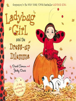 cover image of Ladybug Girl and the Dress-Up Dilemma